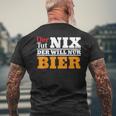 Der Will Nur Bier Biertrinker T-Shirt mit Rückendruck Geschenke für alte Männer