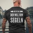 Der Will Nur Sailboat Skipper Sailor T-Shirt mit Rückendruck Geschenke für alte Männer