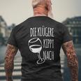 Die Klügere Kippt Nach Slogan S T-Shirt mit Rückendruck Geschenke für alte Männer