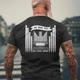 Die Orgel Ruft Ich Muss Gehen Organist Organ Player T-Shirt mit Rückendruck Geschenke für alte Männer