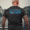 Don't Quatschen Machen T-Shirt mit Rückendruck Geschenke für alte Männer