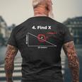 Finde X Ich Fand Es Fun Math Pun Find X S T-Shirt mit Rückendruck Geschenke für alte Männer