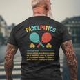 Frasi Padel Originali E Spiritose Padelpatico Definizione T-shirt da uomo con stampa posteriore Regalos para ancianos