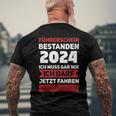 Führerschein 2024 Bestanden Ich Darf Jetz Fahrprüfung T-Shirt mit Rückendruck Geschenke für alte Männer