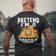 Pretend I'm A Taco Easy Mexican Food Costume Men's T-shirt Back Print Gifts for Old Men