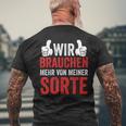 Saying Wir Brauchen Mehron Meiner Sorte T-Shirt mit Rückendruck Geschenke für alte Männer