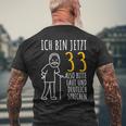 Ich Bin Jetzt 33 T-Shirt mit Rückendruck Geschenke für alte Männer