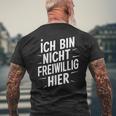 Ich Bin Nichtoluntig Hier T-Shirt mit Rückendruck Geschenke für alte Männer