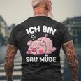 Ich Bin Sau Müde Schwin Sleep T-Shirt mit Rückendruck Geschenke für alte Männer