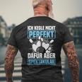 Ich Kegle Nicht Perfekt Kegler Sportkegler Kegel T-Shirt mit Rückendruck Geschenke für alte Männer