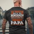 Ich Komme Nach Meiner Papa Ich Komme Nach Meiner Papa T-Shirt mit Rückendruck Geschenke für alte Männer