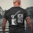 Ich Und Mein Holz Feuerholz Hacken Ich Und Mein Holz T-Shirt mit Rückendruck Geschenke für alte Männer