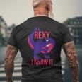 I'm Rexy And I Know It Dinosauri Sexy Divertenti Con Dinosauri T-shirt da uomo con stampa posteriore Regalos para ancianos