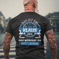 Klaus Name First Name Day Das Ist Ein Klaus Ding T-Shirt mit Rückendruck Geschenke für alte Männer