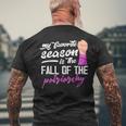 La Mia Stagione Preferita È La Caduta Del Patriarcato T-shirt da uomo con stampa posteriore Regalos para ancianos