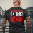 Lassen Mich Durch Ich Bin Admin Informatik Itler T-Shirt mit Rückendruck Geschenke für alte Männer