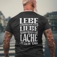 Lebe Liebe Lache Jeden Tag Positives Quote Motivation T-Shirt mit Rückendruck Geschenke für alte Männer