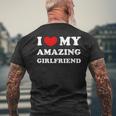 I Love My Amazing Girlfriend I Heart My Amazing Girlfriend Men's T-shirt Back Print Gifts for Old Men
