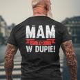 Mam To W Dupie Poland Polska Polish Slogan T-Shirt mit Rückendruck Geschenke für alte Männer