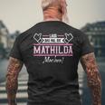 Mathilda Lass Das Die Mathilda Machen First Name S T-Shirt mit Rückendruck Geschenke für alte Männer