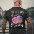 Mir Reicht's Ich Geh Stricken T-Shirt mit Rückendruck Geschenke für alte Männer