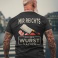 Mir Reichts Ich Geh Wurst Machen Butcher Fleischer T-Shirt mit Rückendruck Geschenke für alte Männer