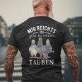 Mir Reichts Ich Gehe Zu Mein Tauben S T-Shirt mit Rückendruck Geschenke für alte Männer