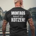 Montags Könnt Ich Kotzen Anti-Monday Sayings T-Shirt mit Rückendruck Geschenke für alte Männer