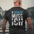 'N Scheiss Muss I' Idea T-Shirt mit Rückendruck Geschenke für alte Männer