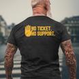 No Ticket No Support Informatik Admin Arbeit Job T-Shirt mit Rückendruck Geschenke für alte Männer