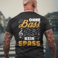 Ohne Bass Kein Spaß Chor Sänger Orchestra T-Shirt mit Rückendruck Geschenke für alte Männer