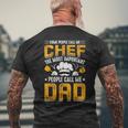 Some People Call Me Chef The Most Important People Call Me Men's T-shirt Back Print Gifts for Old Men