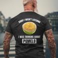 Pomelo Lover Entschuldigung Ich Habe Nicht Zuhörten Und An Pomelo Gedacht T-Shirt mit Rückendruck Geschenke für alte Männer