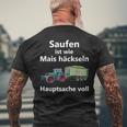 Saufen Ist Wie Mais Häckeln Hauptsachetoll T-Shirt mit Rückendruck Geschenke für alte Männer