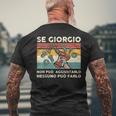 Se Giorgio Non Può Aggiustarlo Nessuno Può Farlo T-shirt da uomo con stampa posteriore Regalos para ancianos