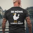 Sei Möwe Scheiss Drauf T-Shirt mit Rückendruck Geschenke für alte Männer