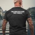 Sono Stato Sobrio Per 11 Anni Poi Ho Compiuto 12 Anni T-shirt da uomo con stampa posteriore Regalos para ancianos