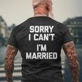 Sorry I Can't I'm Married Saying Cool Husband T-shirt da uomo con stampa posteriore Regalos para ancianos