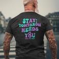Stay Tomorrow Needs You 988 Suicide Prevention Awareness Men's T-shirt Back Print Gifts for Old Men