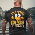 Thanksgiving I'm The Best Friend Turkey Matching Men's T-shirt Back Print Gifts for Old Men