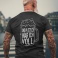 Und Plötzlich War Icholl Saufen Sauftour Biertrinker German T-Shirt mit Rückendruck Geschenke für alte Männer