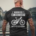 Warum Ich Mit Akku Fahre Weil Ich Es Kann E-Bicycle T-Shirt mit Rückendruck Geschenke für alte Männer