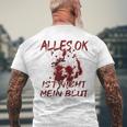 Alles Ok Ist Nicht Mein Blut T-Shirt mit Rückendruck Geschenke für alte Männer