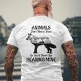 Animals Don't Have Aoice So You'll Never Stop Hearing Mine T-shirt da uomo con stampa posteriore Regalos para ancianos