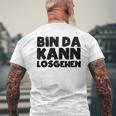 Bin Da Kann Losgehen Lustiger Spruch Humor Sarkasm Us Blue T-Shirt mit Rückendruck Geschenke für alte Männer