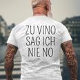 Zuino Sag Ich Nie No Wein T-Shirt mit Rückendruck Geschenke für alte Männer