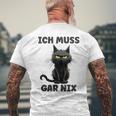 Ich Muss Gar Nix Böse Katze Inabhäng T-Shirt mit Rückendruck Geschenke für alte Männer