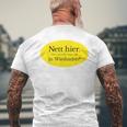 Nett Here Aber Waren Sie Schon Mal In Wiesbaden T-Shirt mit Rückendruck Geschenke für alte Männer