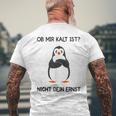 Ob Mir Kalt Ist Nicht Dein Ernst Heizen Ob Mir Kalt Ist Nicht Dein T-Shirt mit Rückendruck Geschenke für alte Männer