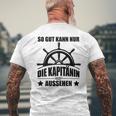 So Gut Kann Nur Die Kapitänin Aussehen T-Shirt mit Rückendruck Geschenke für alte Männer